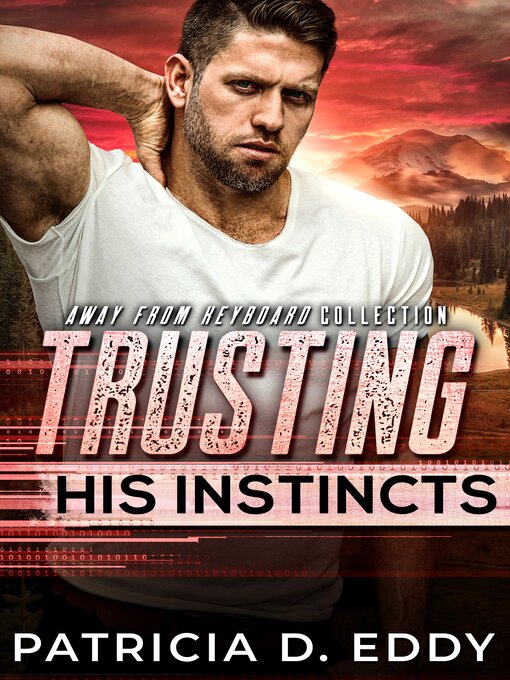 Title details for Trusting His Instincts by Patricia D. Eddy - Available